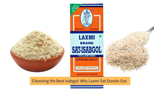 Which Isabgol Is Best? Why Laxmi Sat Isabgol by Giriraj Enterprise Leads the Market
