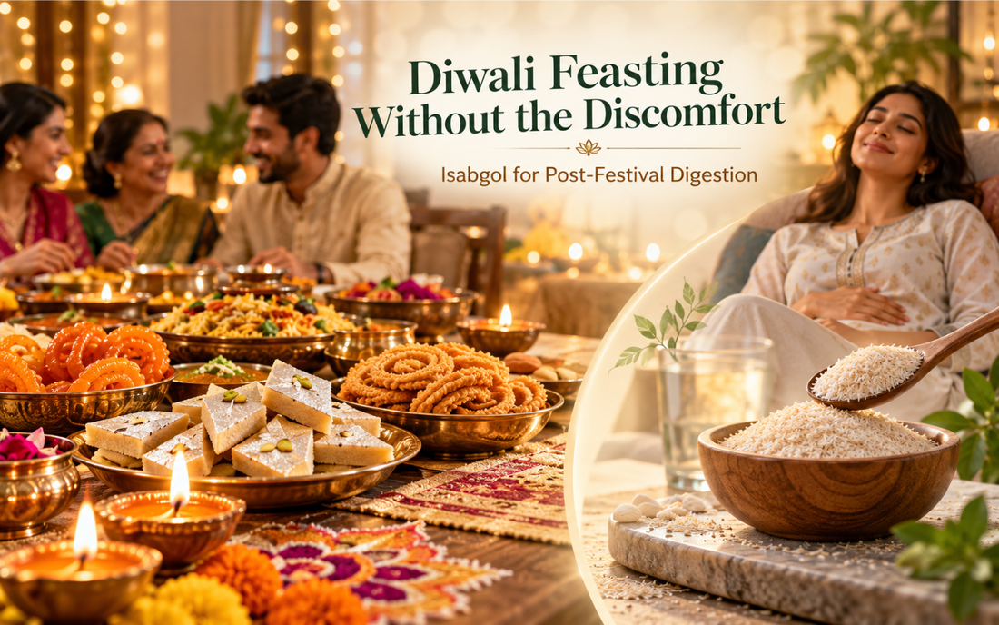Diwali Feasting Without the Discomfort: Isabgol for Post-Festival Digestion