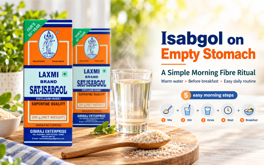 Isabgol on Empty Stomach: The Morning Fibre Ritual and How to Do It