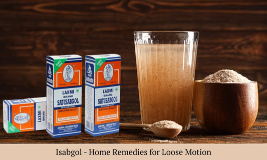 Home Remedies for Loose Motion: Why Isabgol Should Be Your Go-To Solution?