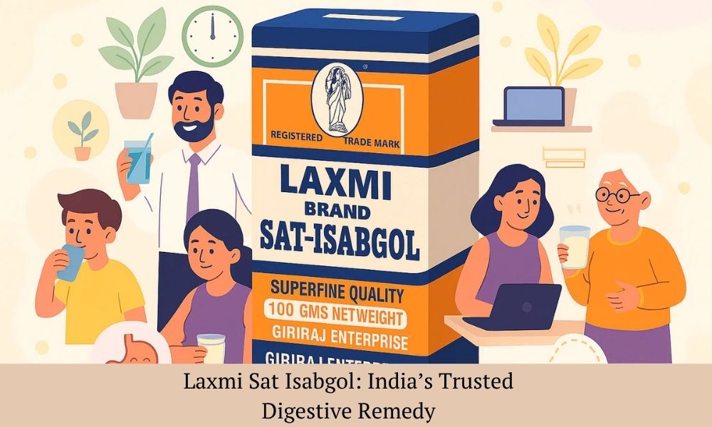 Laxmi Sat Isabgol – The Best Natural Remedy for Constipation in India