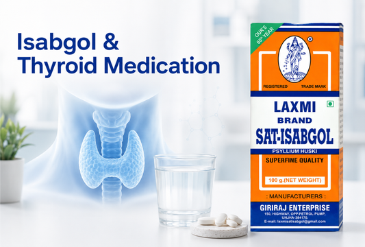 Can You Take Isabgol With Thyroid Medication? What Patients Must Know