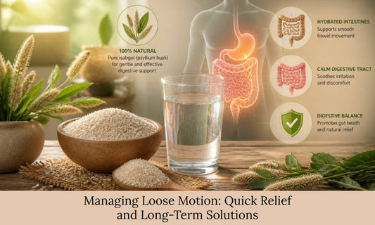 How to Manage Loose Motion: Tips for Immediate Relief and Long-term Prevention